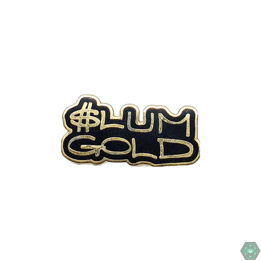 Slum Gold pin